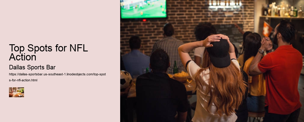 Top Spots for NFL Action